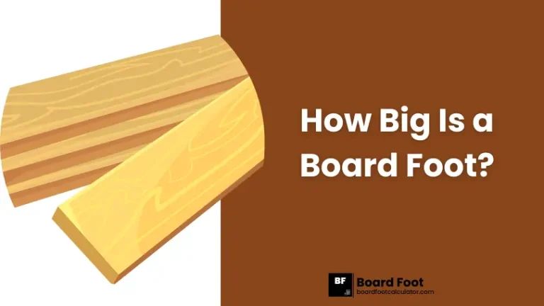 How Big Is a Board Foot